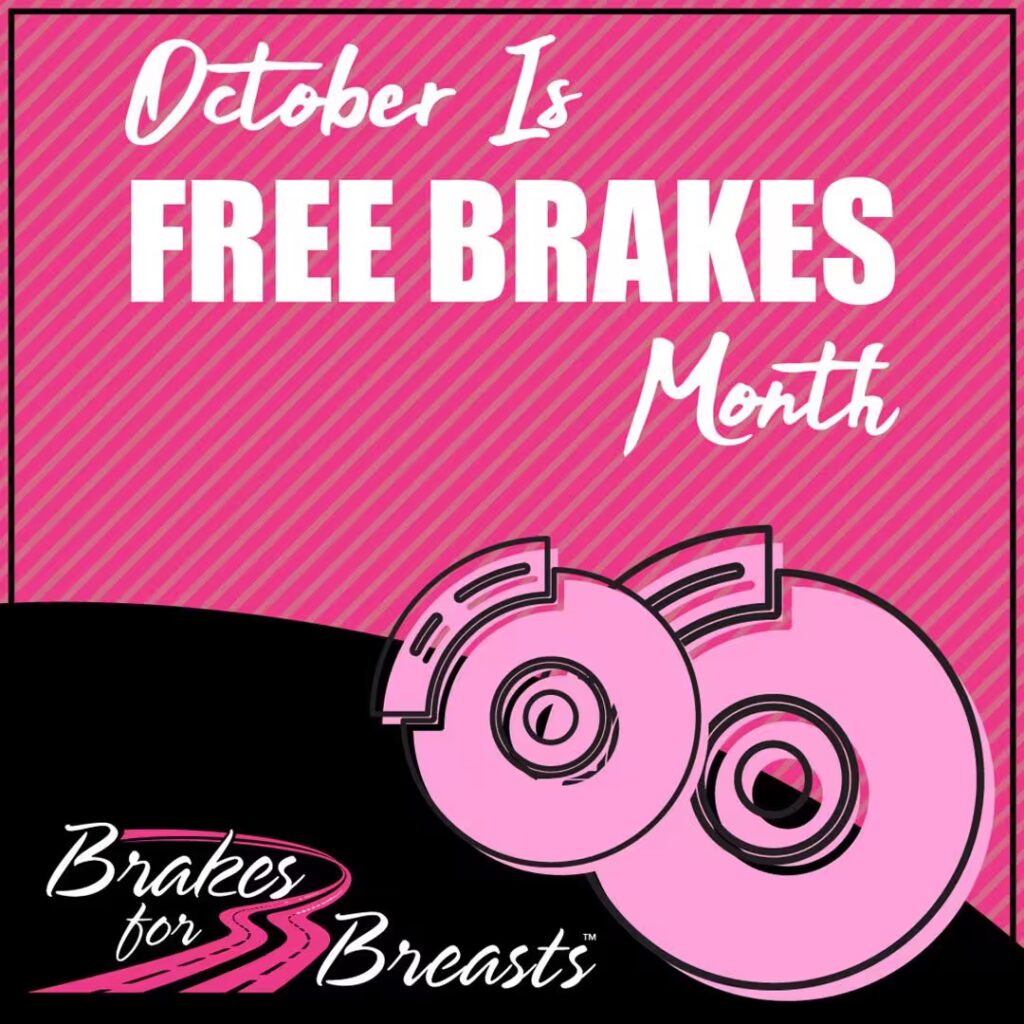A pink Brakes for Breasts poster with the words, "October is Free Brakes Month"